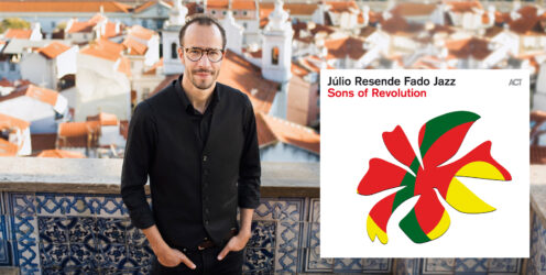 Júlio Resende,décimo disco, invita a Salvador Sobral, «Sons of Revolution». El mejor fado y jazz